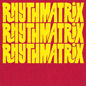 RHYTHMATRIX 1st album